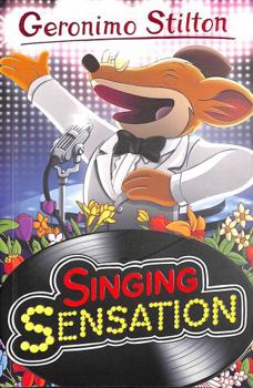Paperback Geronimo Stilton: Singing Sensation (Geronimo Stilton - Series 5) Book