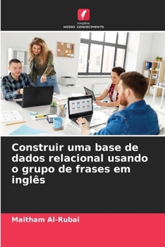 Paperback Construir uma base de dados relacional usando o grupo de frases em inglês [Portuguese] Book