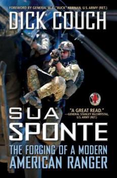 Hardcover Sua Sponte: The Forging of a Modern American Ranger Book