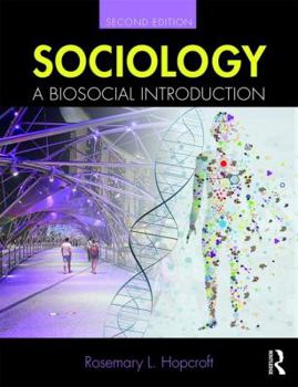 Paperback Sociology: A Biosocial Introduction Book
