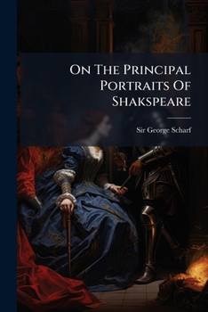 Paperback On the Principal Portraits of Shakspeare... Book
