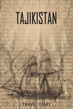 Paperback Tajikistan Travel Diary: Travel and vacation diary for Tajikistan. A logbook with important pre-made pages and many free sites for your travel Book