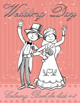 Paperback Wedding Day Coloring Book for kids 4-8 Book