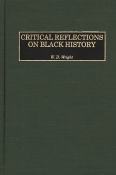 Hardcover Critical Reflections on Black History Book
