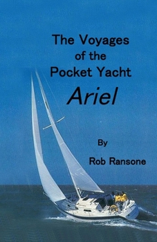 Paperback The Voyages of the Pocket Yacht Ariel: Sailing the Chesapeake Bay Book