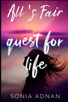 Paperback All's Fair: Quest For Life Book