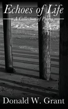 Echoes of Life: A Collection of Poems