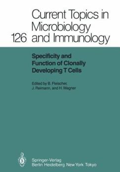 Paperback Specificity and Function of Clonally Developing T Cells Book