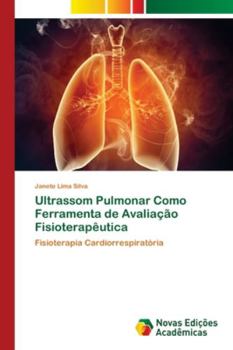 Paperback Ultrassom Pulmonar Como Ferramenta de Avaliação Fisioterapêutica [Portuguese] Book