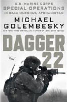 Paperback Dagger 22: U.S. Marine Corps Special Operations in Bala Murghab, Afghanistan Book
