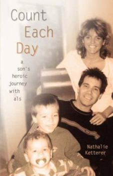 Paperback Count Each Day: A Son's Heroic Journey with ALS Book