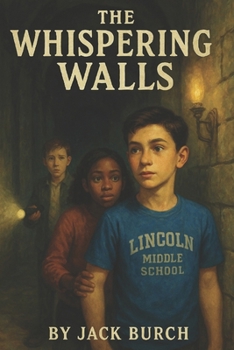 Paperback The Whispering Walls: Book 4 in Atlas Investigates: Case Files of Lincoln Middle Book