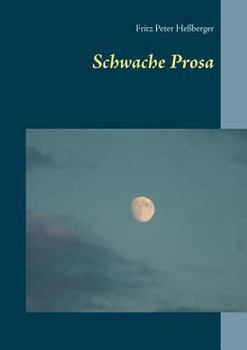 Paperback Schwache Prosa [German] Book