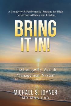 Paperback Bring It In!: The Longevity Wealth Management System Book