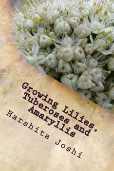 Paperback Growing Lilies, Tuberoses and Amaryllis Book