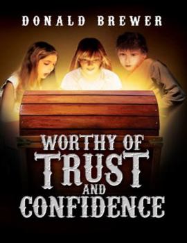 Hardcover Worthy of Trust and Confidence Book