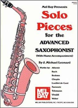 Paperback Mel Bay Presents Solo Pieces for the Advanced Saxophonist: With Piano Accompaniment Book