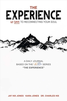 Paperback The Experience: 40 Days to Reconnecting Your Soul Book
