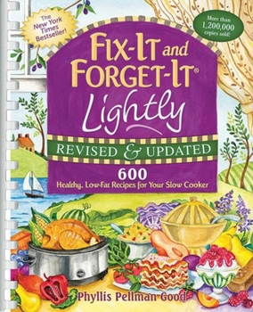 Spiral-bound Fix-It and Forget-It Lightly Revised & Updated: 600 Healthy, Low-Fat Recipes for Your Slow Cooker Book