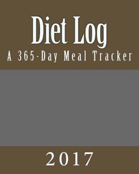 Paperback Diet Log 2017: A 365-Day Meal Tracker Book