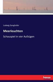 Paperback Meerleuchten: Schauspiel in vier Aufzügen [German] Book