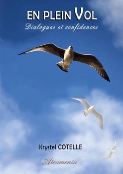Paperback En plein vol: Dialogues et confidences [French] Book