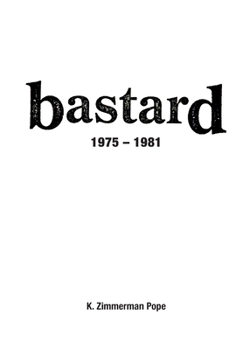 Hardcover Bastard: 1975 - 1981 Book