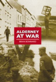 Paperback Alderney at War (Britain at War) Book