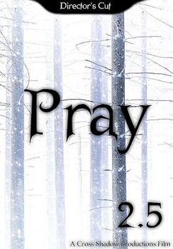Pray 2.5