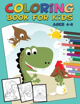 COLORING BOOK FOR KIDS AGES 4-8: Coloring book for kids, fun with animals, great gift for girls or boys