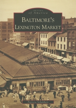 Paperback Baltimore's Lexington Market Book