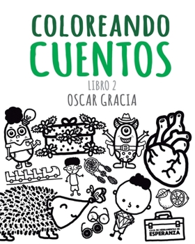Paperback Coloreando cuentos: Libro 2 [Spanish] Book