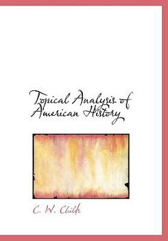 Hardcover Topical Analysis of American History Book