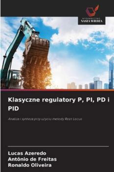 Klasyczne regulatory P, PI, PD i PID (Polish Edition)