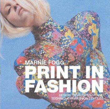 Paperback Print in Fashion: Design and Development in Fashion Textiles Book