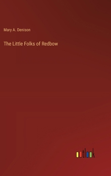 Hardcover The Little Folks of Redbow Book