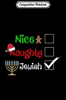Composition Notebook: Nice Naughty Jewish Jews Judaism Hanukkah Xmas Pyjama Pjs  Journal/Notebook Blank Lined Ruled 6x9 100 Pages
