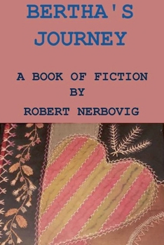 Paperback Bertha's Journey Book