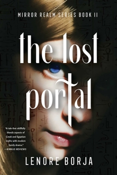 Paperback The Lost Portal: Mirror Realm Series, Book II Book