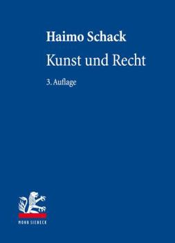 Kunst Und Recht: Bildende Kunst, Architektur, Design Und Fotografie Im Deutschen Und Internationalen Recht