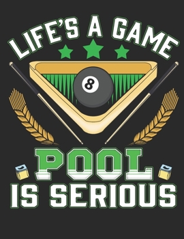Life is a Game Pool is Serious: Planner Weekly and Monthly for 2020 Calendar Business Planners Organizer For To do list 8,5“ x 11“ Pool Billiard Snooker
