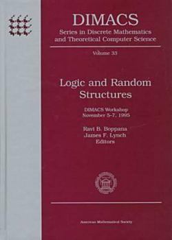 Hardcover Logic and Random Structures: Dimacs Workshop, November 5-7, 1995 Book