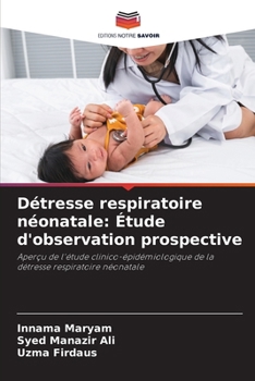 Paperback Détresse respiratoire néonatale: Étude d'observation prospective [French] Book