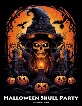 Paperback Halloween Skull Party: A Burst of Creativity for Your Halloween Book