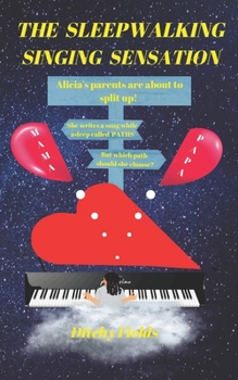 Paperback The Sleepwalking Singing Sensation: Featuring song PATHS (Pulling At The Heart Strings) Book