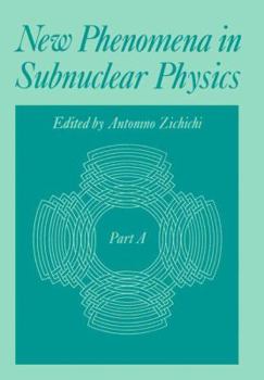 Paperback New Phenomena in Subnuclear Physics: Part a Book