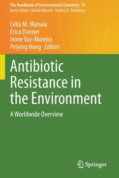 Paperback Antibiotic Resistance in the Environment: A Worldwide Overview Book