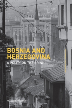 Paperback Bosnia and Herzegovina: A Polity on the Brink Book