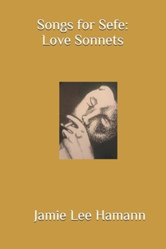 Paperback A Song for Sefe: Love Sonnets Book