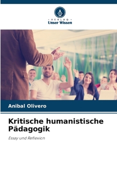 Kritische humanistische Pädagogik (German Edition)